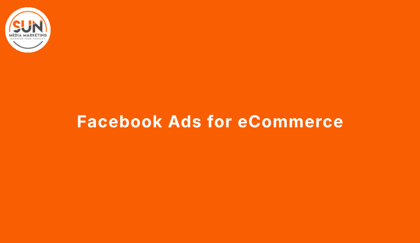 Facebook Ads for eCommerce