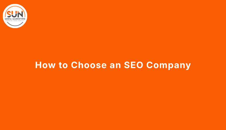 How to Choose an SEO Company