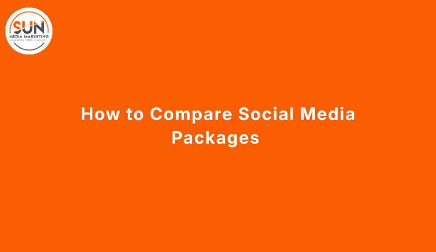 How to Compare Social Media Packages