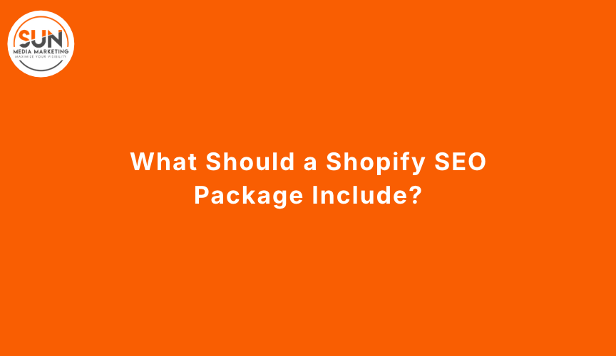 What Should a Shopify SEO Package Include_